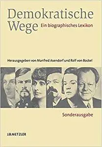 Demokratische Wege: Ein biographisches Lexikon (Repost)