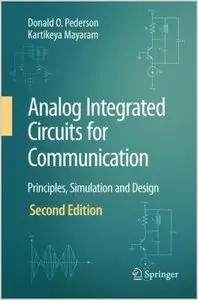 Analog Integrated Circuits for Communication: Principles, Simulation and Design (repost)