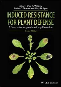 Induced Resistance for Plant Defense: A Sustainable Approach to Crop Protection
