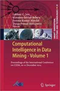 Computational Intelligence in Data Mining - Volume 1 (Repost)