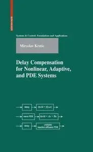 Delay Compensation for Nonlinear, Adaptive, and PDE Systems (Repost)