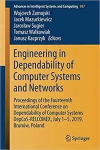Engineering in Dependability of Computer Systems and Networks: Proceedings of the Fourteenth International Conference on