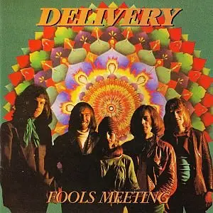 Delivery - Fools Meeting (1970)