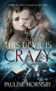«This Devil is Crazy» by Pauline Hornsby