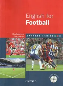 Alan Redmond, Sean Warren, "Express Series: English for Football: A Short, Specialist English Course"