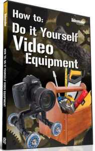 Do it Yourself Video Equipment