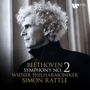 Wiener Philharmoniker & Simon Rattle - Beethoven: Symphony No. 2, Op. 36 (2021)