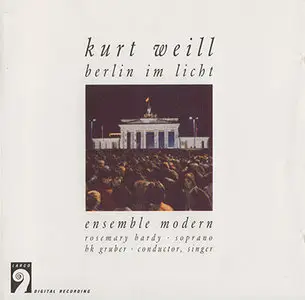 Kurt Weill - Ensemble Modern - Berlin im Licht (1990, Largo Records # LARGO 5114)