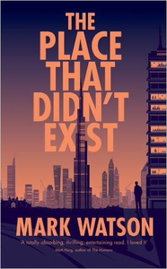 The Place That Didn't Exist - Mark Watson