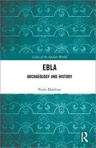 Ebla: Archaeology and History