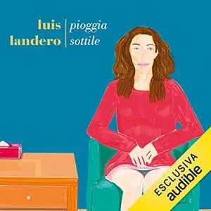 «Pioggia sottile» by Luis Landero