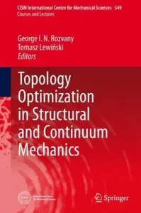 Topology Optimization in Structural and Continuum Mechanics [Repost]