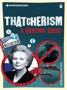 Introducing Thatcherism: A Graphic Guide (Repost)