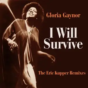 Gloria Gaynor - I Will Survive (The Eric Kupper Remixes) (2020)