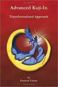 Advanced Kuji-In: Transformational Approach