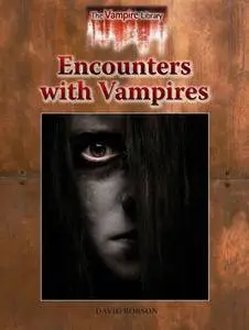 Encounters with Vampires (Vampire Library)(Repost)