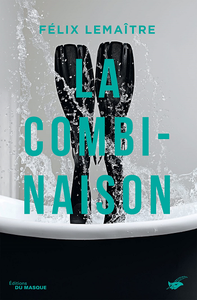 La Combinaison - Félix Lemaître