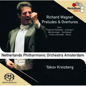 Netherlands Philharmonic Orchestra - WAGNER - Preludes and Overtures (2004) [Official Digital Download 24/96]