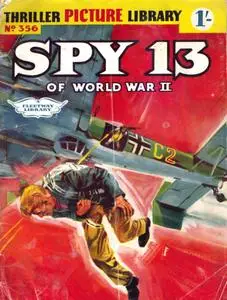 Thriller Picture Library 356 - Spy 13 - Danger Before D-Day
