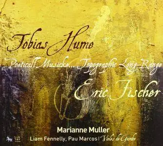 Marianne Muller  - Hume & Fischer: Poeticall Musicke...Topographic Long-Rang (2010) [Official Digital Download 24/88]