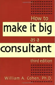 How to Make It Big as a Consultant (repost)