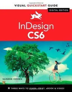 InDesign CS6: Visual QuickStart Guide