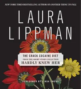 «The Crack Cocaine Diet» by Laura Lippman