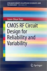 CMOS RF Circuit Design for Reliability and Variability (Repost)