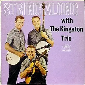The Kingston Trio - String Along (1960)