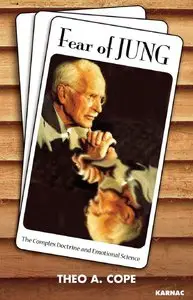 Fear of Jung: Complex Doctrine and the Science of Emotions
