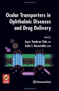 Ocular Transporters in Ophthalmic Diseases and Drug Delivery