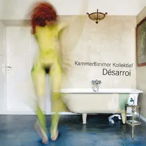 Kammerflimmer Kollektief - Désarroi (2015)