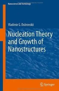 Nucleation Theory and Growth of Nanostructures [Repost]