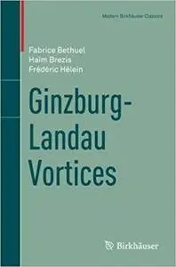 Ginzburg-Landau Vortices