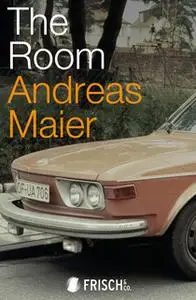 «The Room» by Andreas Maier