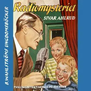 «Radio-mysteriet» by Sivar Ahlrud