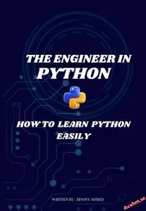 The engineer in python: how to learn python easily