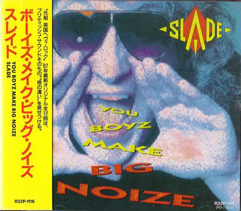 Slade big Noize. Обложка альбома Slade - (1987)you Boyz make big Noize. Ohh la la in l.a. Slade альбом.