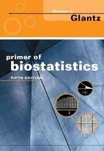 Primer of Biostatistics, 5 Edition (repost)