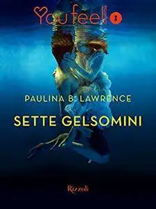 Paulina B. Lawrence - Sette gelsomini