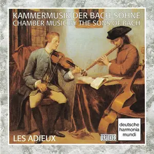 Les Adieux - Kammermusik der Bach-Söhne / Chamber Music by the Bach Sons (1990)