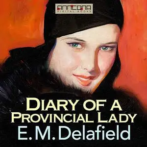 «Diary of a Provincial Lady» by E.M.Delafield