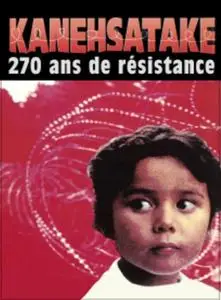 NFB - Kanehsatake: 270 Years of Resistance (1993)