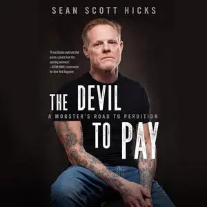 The Devil to Pay: A Mobster’s Road to Perdition [Audiobook]