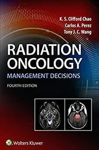 Radiation Oncology Management Decisions, 4th Edition