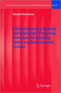 Efficient Numerical Methods and Information-Processing Techniques for Modeling Hydro- and Environmental Systems (Repost)
