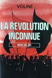 Voline, "La révolution inconnue 1917-1921"