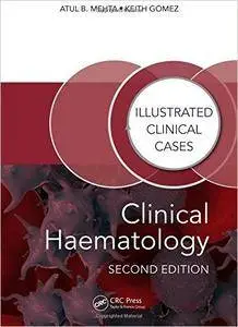 Clinical Haematology, Second Edition: Illustrated Clinical Cases