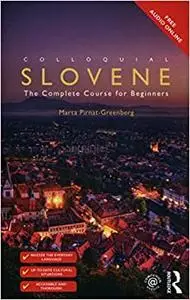 Colloquial Slovene: The Complete Course for Beginners Ed 2