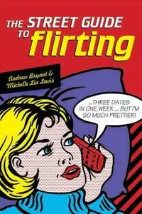 The Street Guide to Flirting